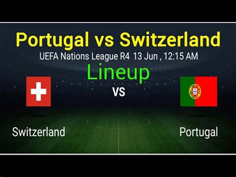 portugal vs switzerland lineup today